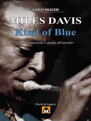 cover image of Miles Davis--Kind of Blue (Dischi da leggere Volume1)